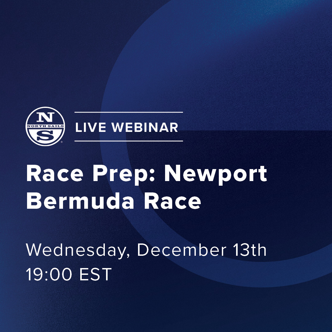 North Sails Live Webinar on Sail Selection - Newport Bermuda Race